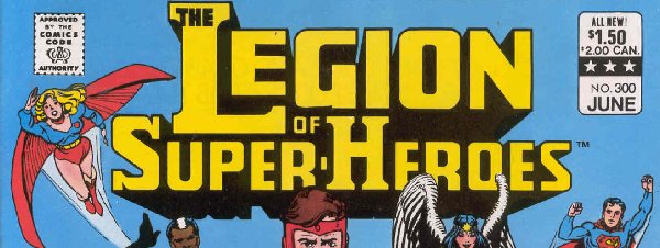 LEGION OF SUPERHEROES NO.300