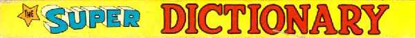 The Super Dictionary